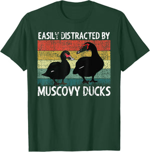 Funny Muscovy Duck Lover Easily Distracted By Muscovy Ducks T-Shirt - T-Shirt | Forest