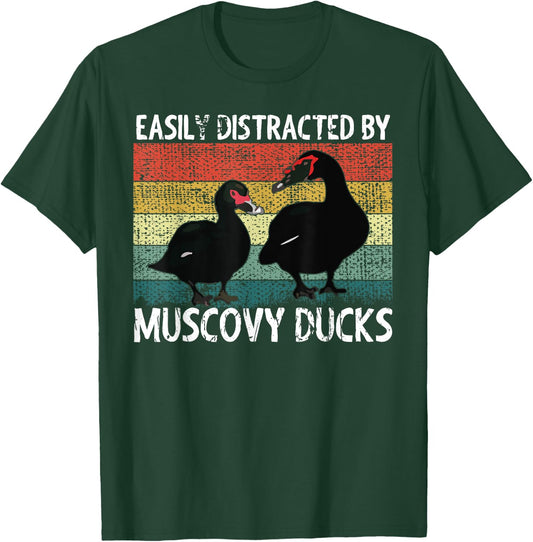 Funny Muscovy Duck Lover Easily Distracted By Muscovy Ducks T-Shirt - T-Shirt | Forest