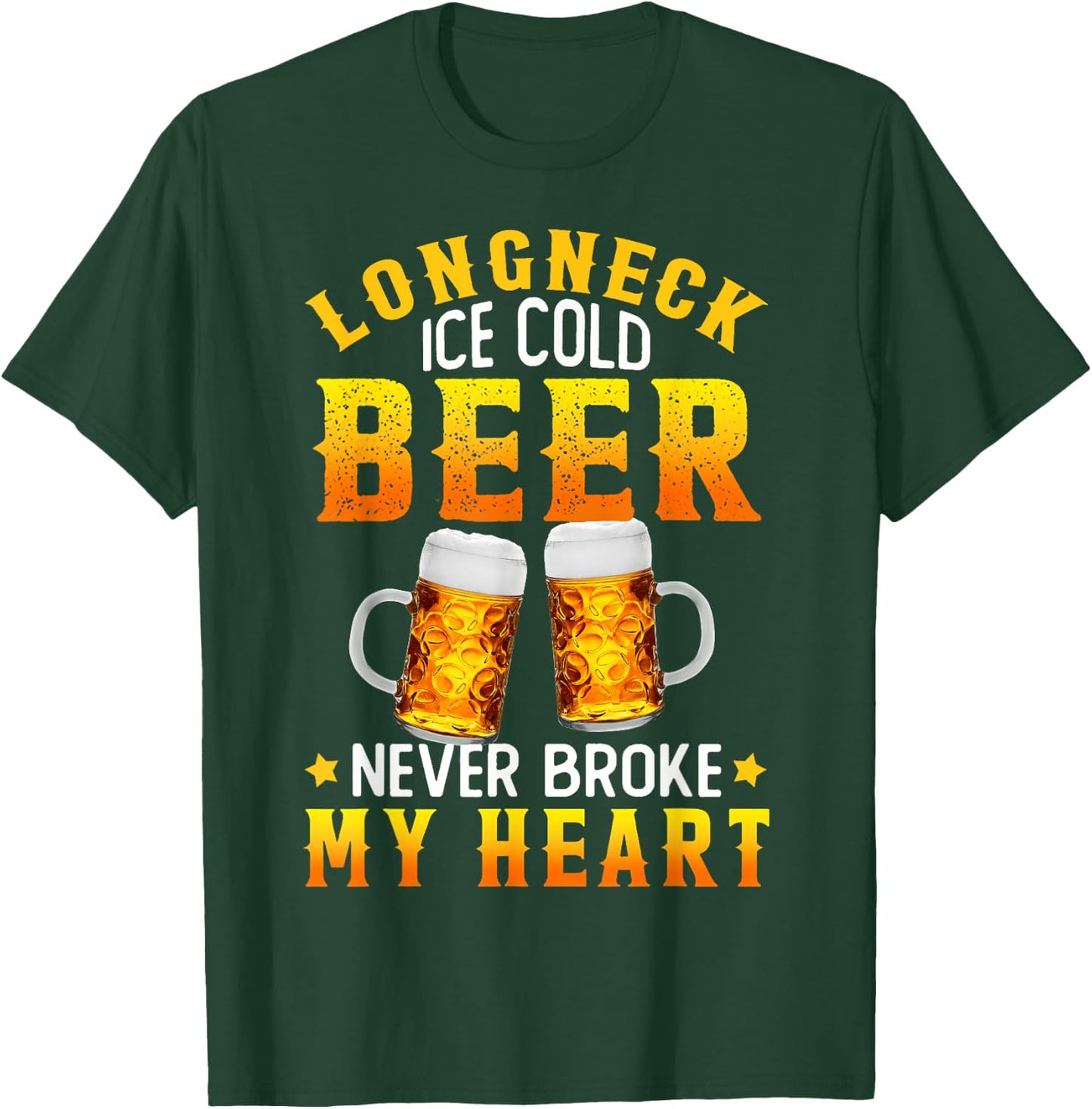 Longneck Ice Cold Beer Never Broke My Heart Vintage T-Shirt - T-Shirt | Forest