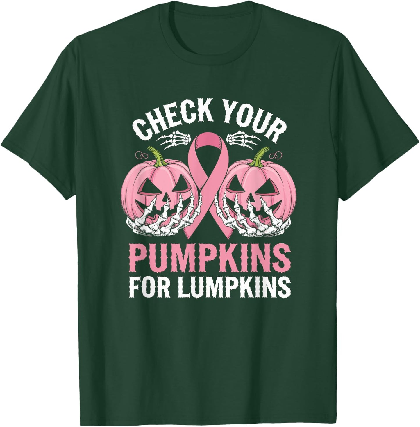 Check Your Pumpkins For Lumpkins Breast Cancer T-Shirt - T-Shirt | Forest