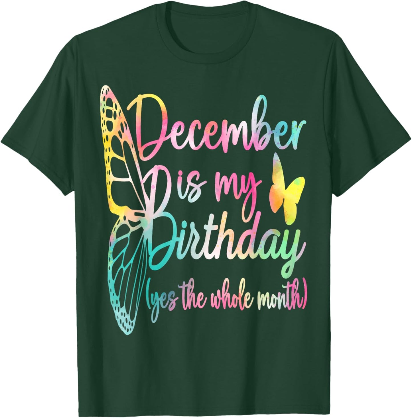December Birthday Shirts December Is My Birthday T-Shirt - T-Shirt | Forest