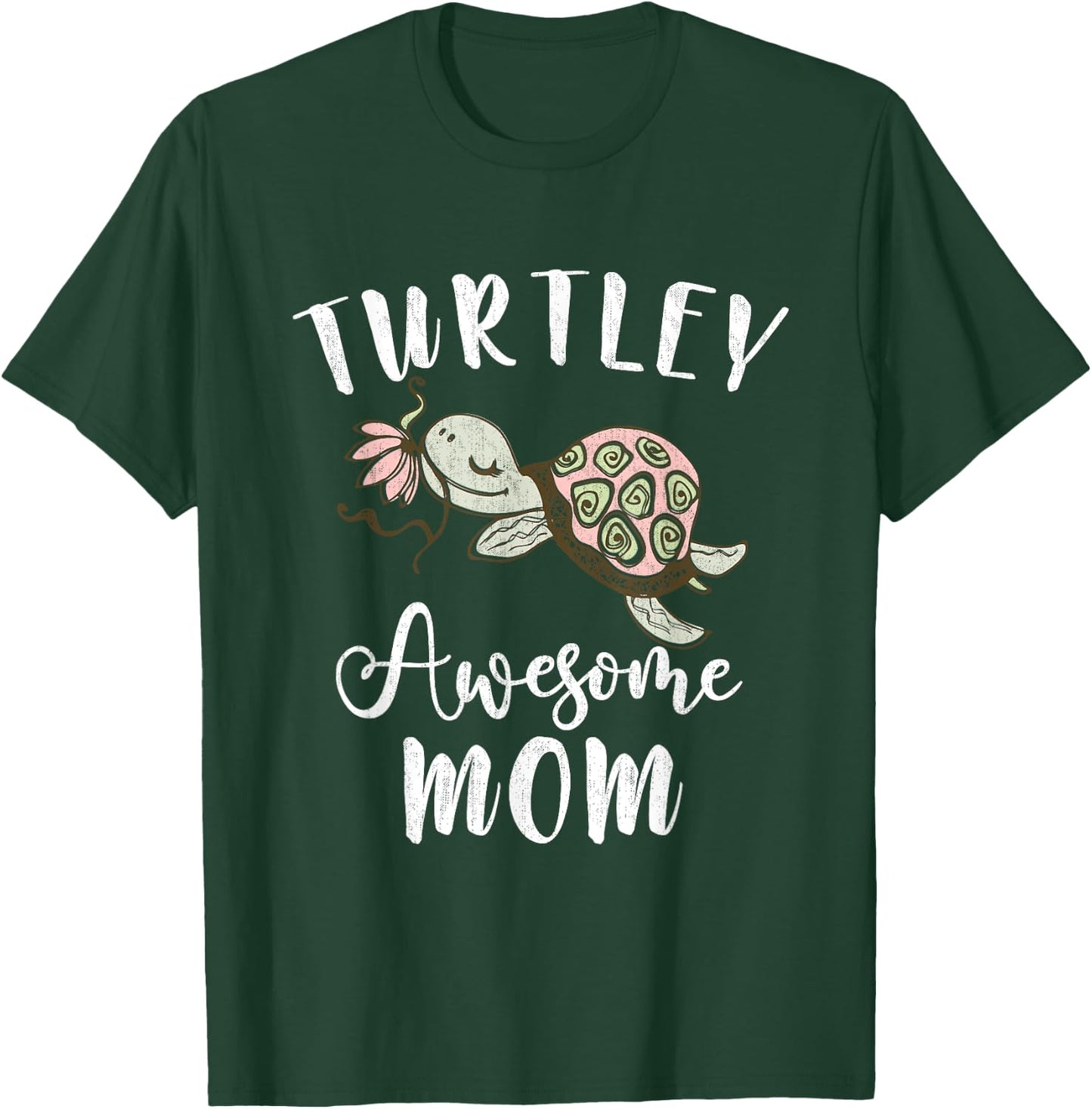 Turtley Awesome Mom Pet Turtle T-Shirt - T-Shirt | Forest