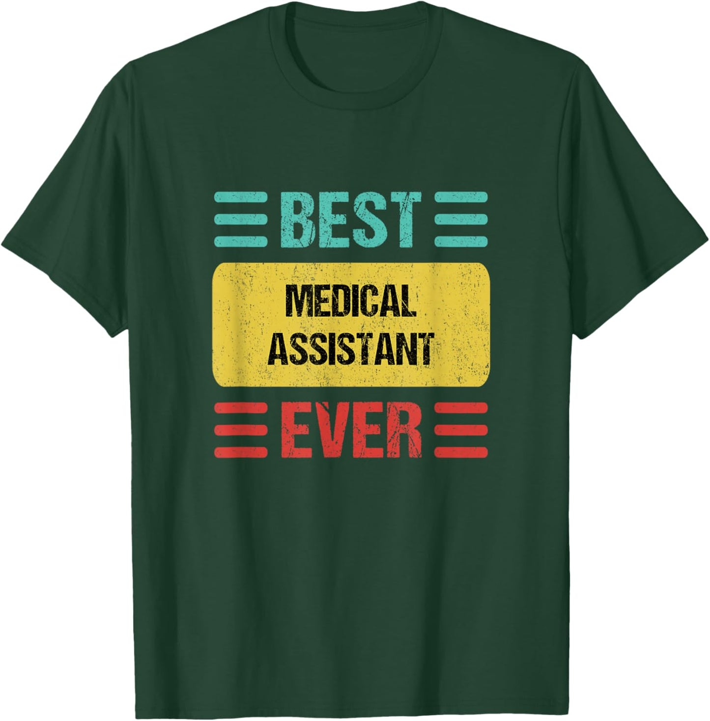 Medical Assistant T-Shirt - T-Shirt | Forest