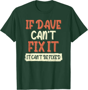 Funny Dave Birthday David Quote T-Shirt - T-Shirt | Forest