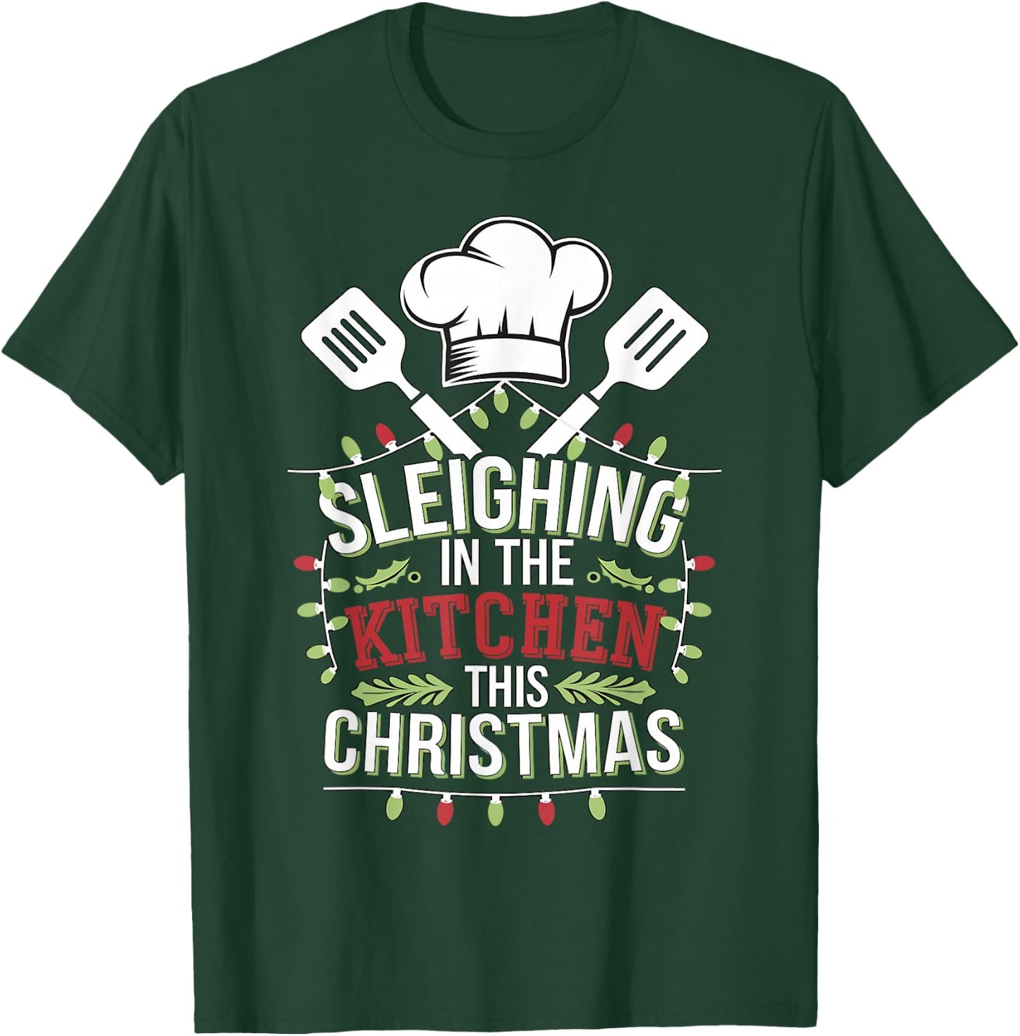 Chef Sleighin In The Kitchen This Christmas T-Shirt - T-Shirt | Forest
