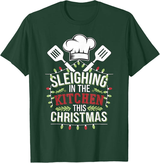 Chef Sleighin In The Kitchen This Christmas T-Shirt - T-Shirt | Forest