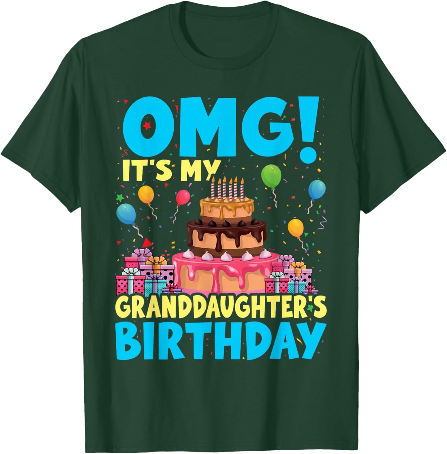 OMG It's My Granddaughter Birthday T-Shirt - T-Shirt | Forest