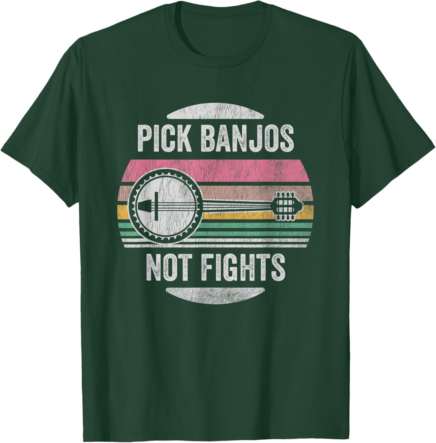 Pick Banjos Not Fights Music Lover T-Shirt - T-Shirt | Forest