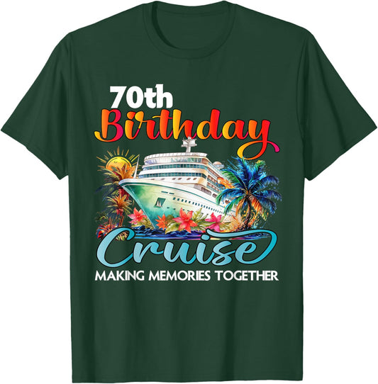 70th Birthday Cruise 2025 Family Cruise Vacation Birthday T-Shirt - T-Shirt | Forest