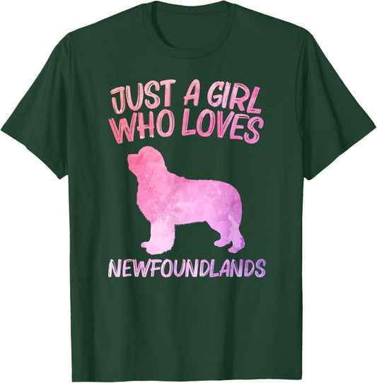Just A Girl Who Loves Newfoundlands Gift Dog Pup T-Shirt - T-Shirt | Forest