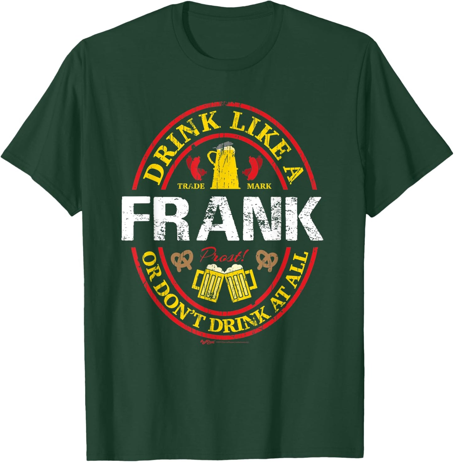 Vintage Drink Like A Frank Oktoberfest 2021 Drinking T-Shirt - T-Shirt | Forest