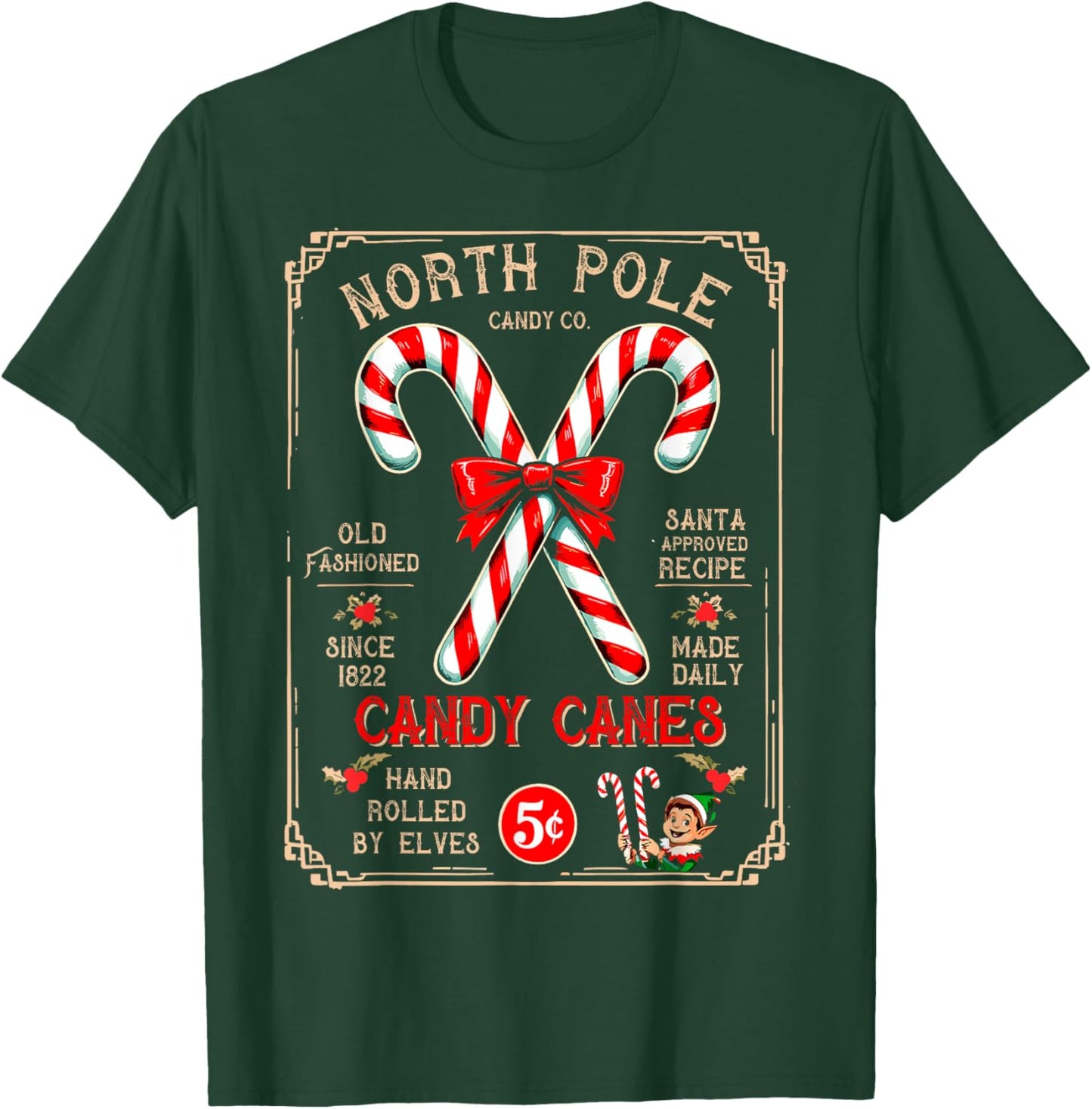 North Pole Candy Cane Hand Rolled by Elves Christmas Xmas T-Shirt - T-Shirt | Forest