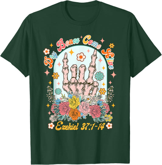 Christian Faith Jesus God Lover Dry Bones Come That Alive T-Shirt - T-Shirt | Forest