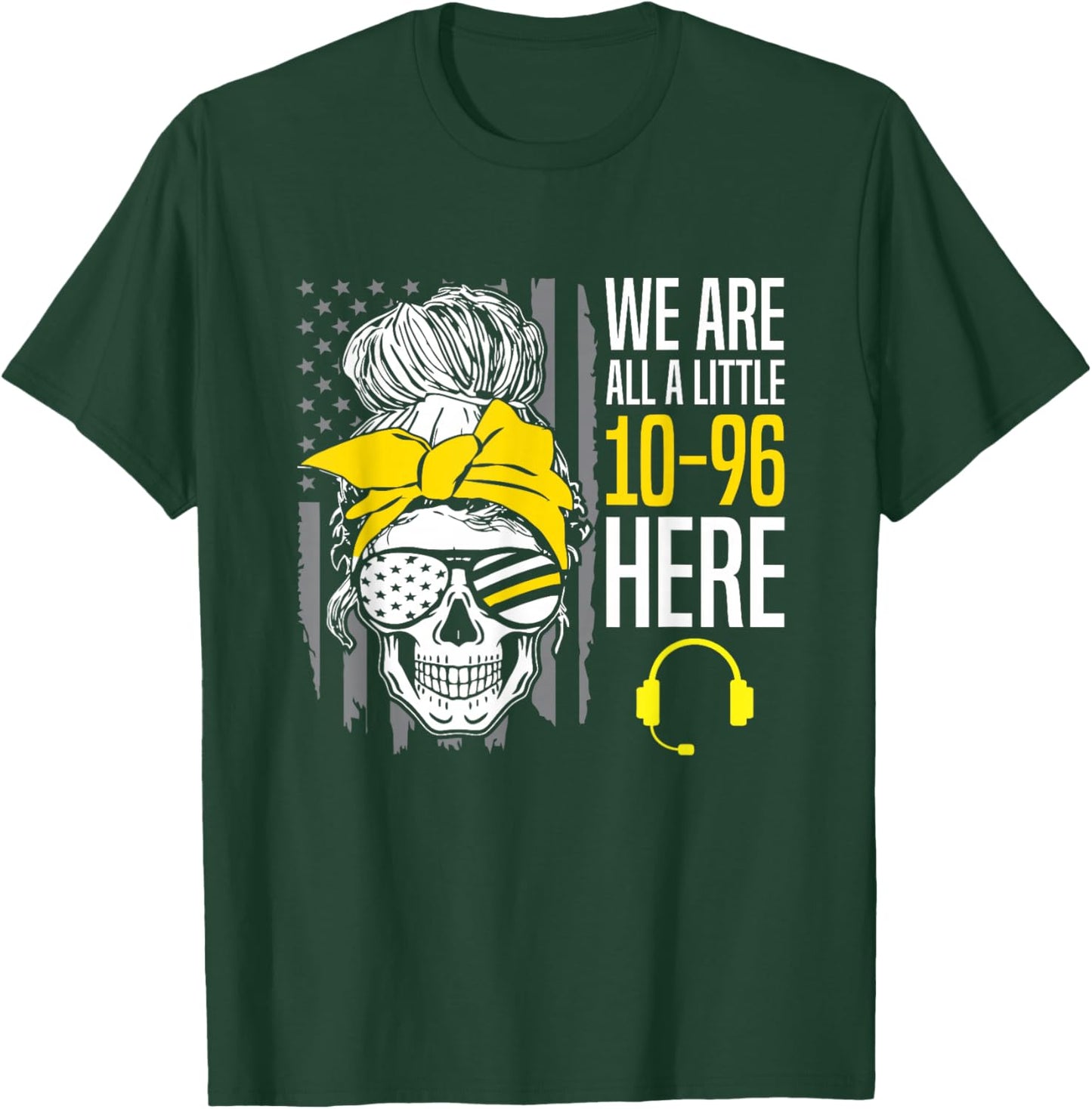 Funny 10-96 911 Dispatcher Emergency Service T-Shirt - T-Shirt | Forest