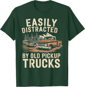 Easily Distracted By Old Pickup Trucks T-Shirt - T-Shirt | Forest