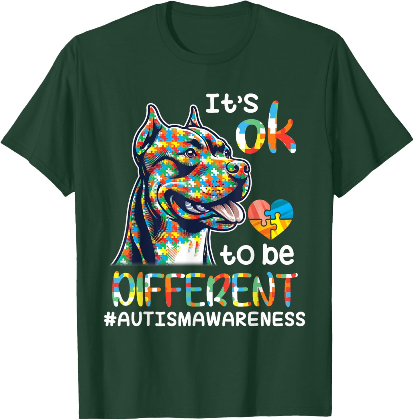 Pitbull Autistic It's OK To Be Different Autism Support Hope T-Shirt - T-Shirt | Forest