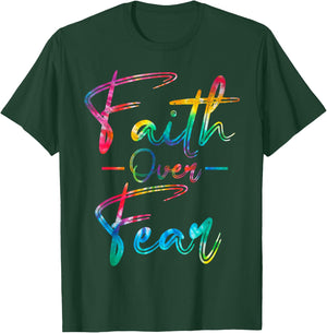 Tie Dye Faith Over Fear Christian Religious Jesus Lovers T-Shirt - T-Shirt | Forest