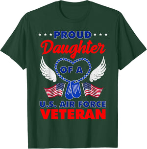 Proud Daughter of A U.S. Air Force Veteran T-Shirt - T-Shirt | Forest