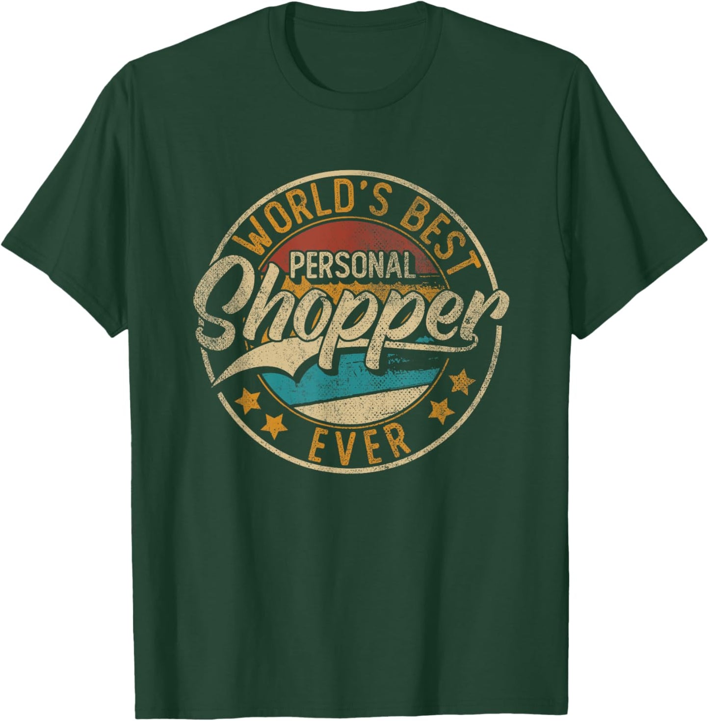 Worlds Best Personal Shopper T-Shirt - T-Shirt | Forest
