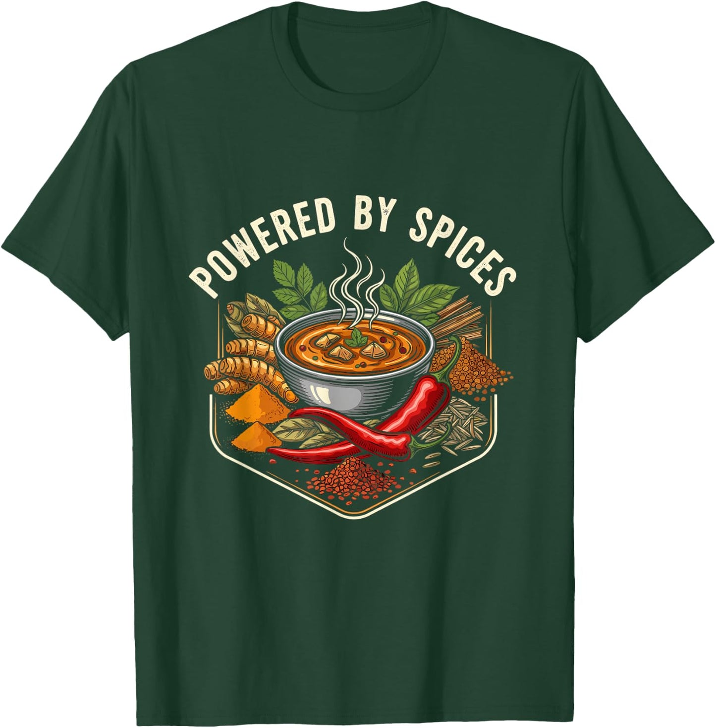 Powered by Spices Funny Curry Lover Asian Food Fan T-Shirt - T-Shirt | Forest