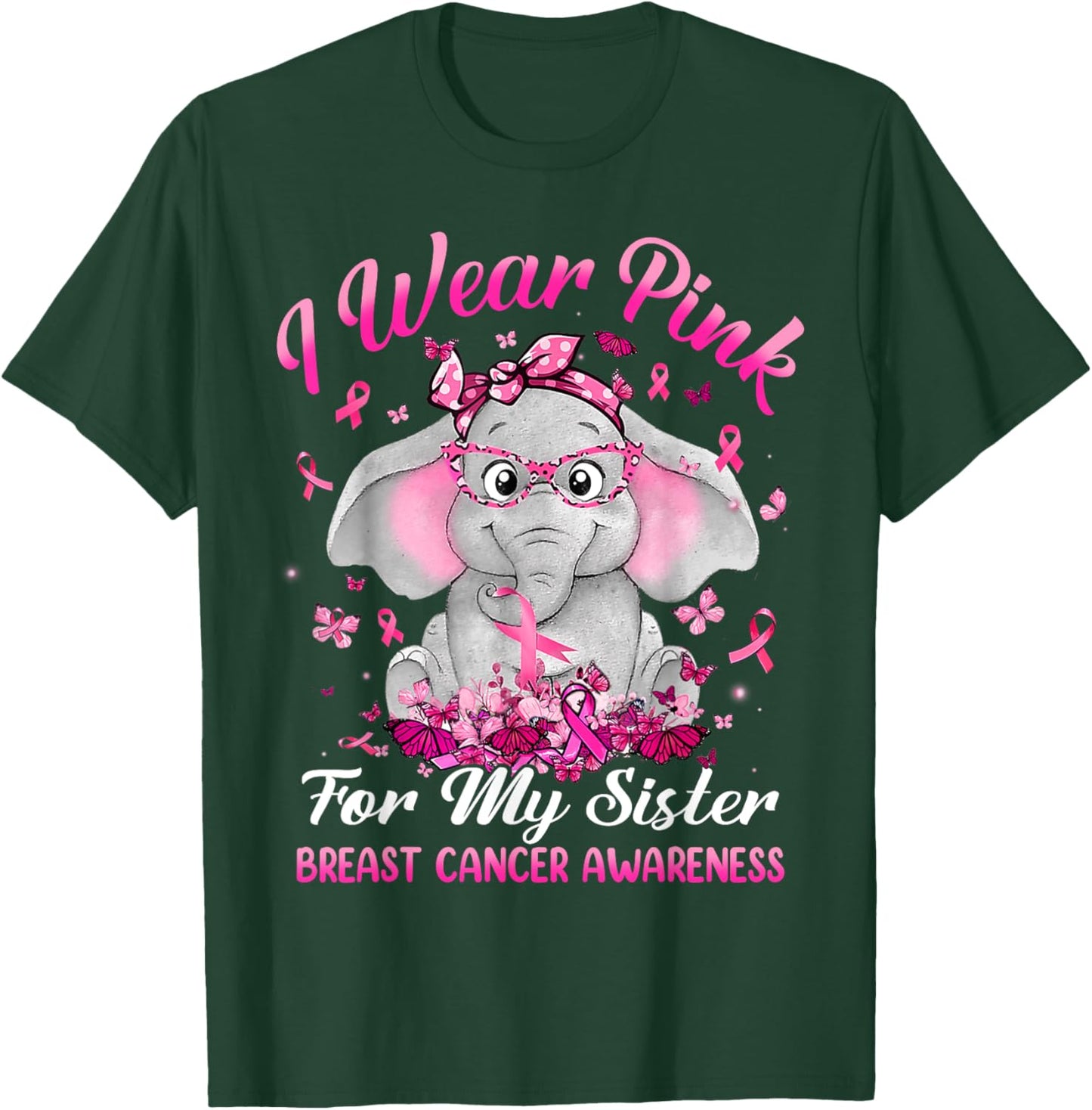 I Wear Pink For My Sister Breast Cancer Awareness Elephant T-Shirt - T-Shirt | Forest