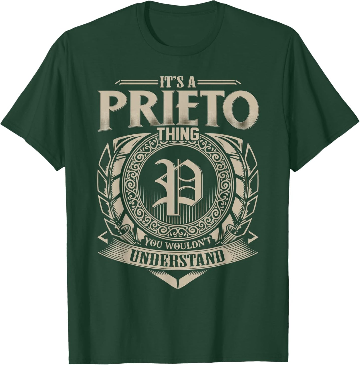 It's A PRIETO Thing You Wouldn't Understand Name Vintage T-Shirt - T-Shirt | Forest