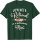 I'm Not Retired I'm a Professional Mimi Retirement Mimi T-Shirt - T-Shirt | Forest