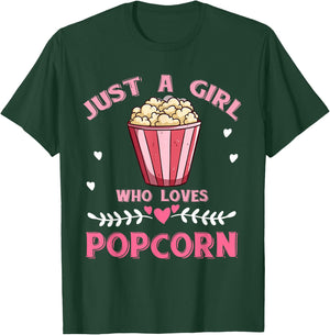 Just A Girl Who Loves Popcorn T-Shirt - T-Shirt | Forest