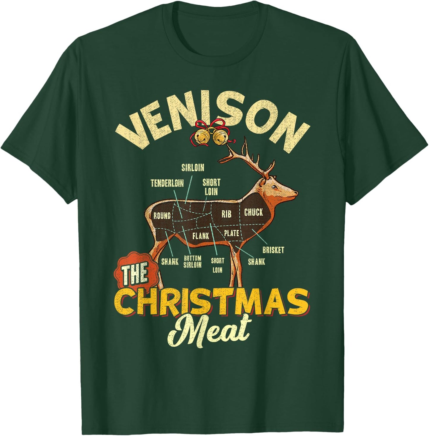 Venison Meat Chart The Christmas Meat Funny Deer Hunter T-Shirt - T-Shirt | Forest