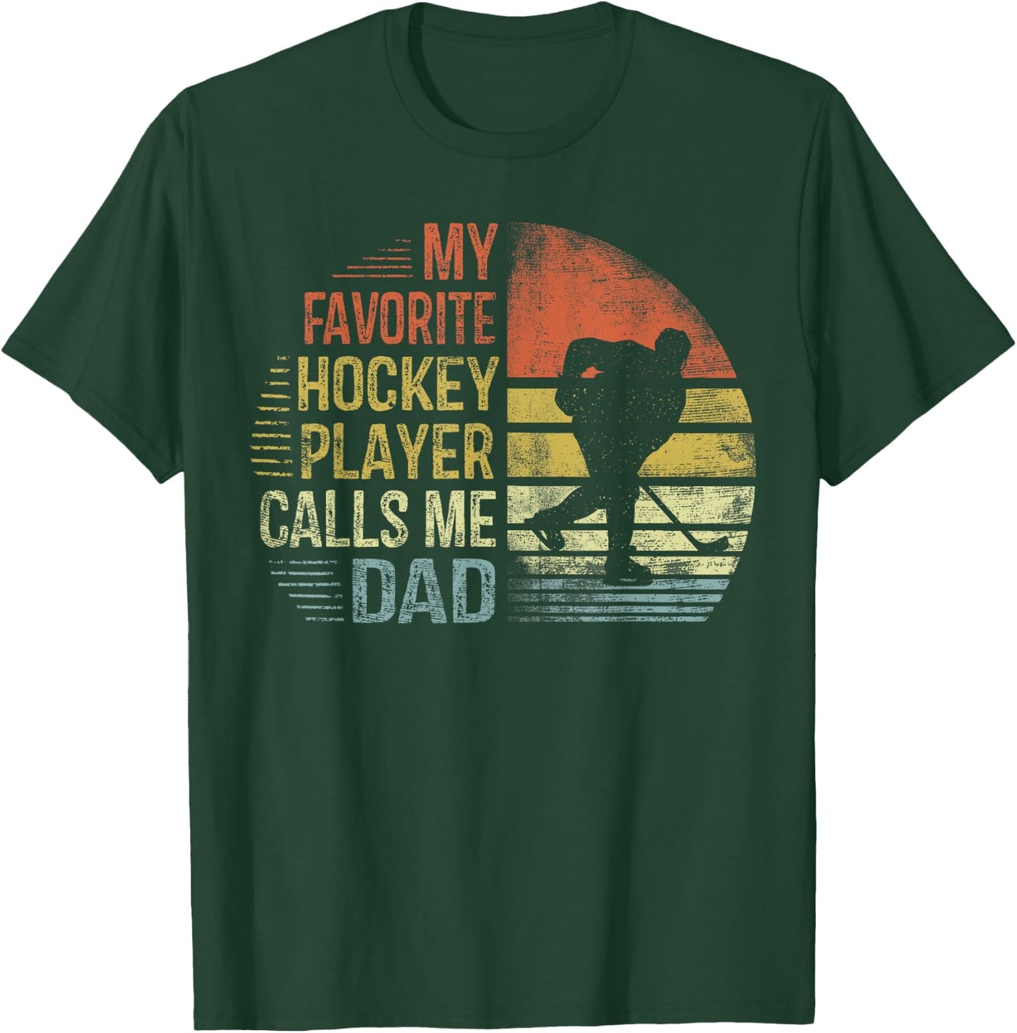 My Favorite Hockey Player Calls Me Dad Shirt Daddy Gifts T-Shirt - T-Shirt | Forest