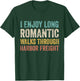 I Enjoy Long Romantic Walks Through Harbor Freight T-Shirt - T-Shirt | Forest