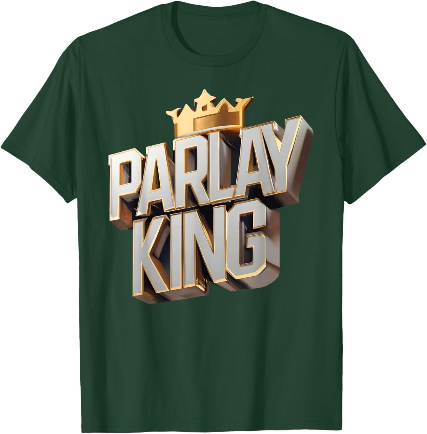 Parlay King Sports Betting Gambling Odds DFS Moneyline T-Shirt - T-Shirt | Forest