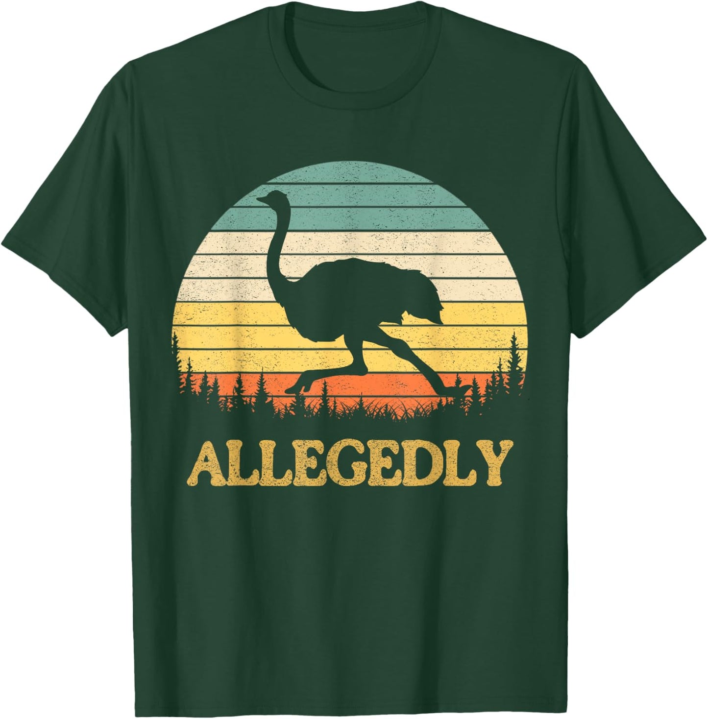 Allegedly Ostrich Retro Flightless Bird Lover T-Shirt - T-Shirt | Forest