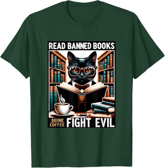 Read Banned Books Drink Coffee Fight Evil Book Reader Lovers T-Shirt - T-Shirt | Forest