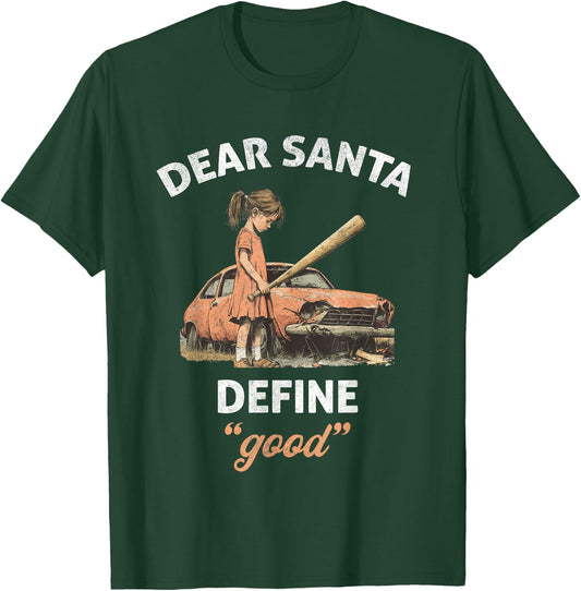 Retro Dear Santa Define Good Funny Christmas Sarcastic Women T-Shirt - T-Shirt | Forest