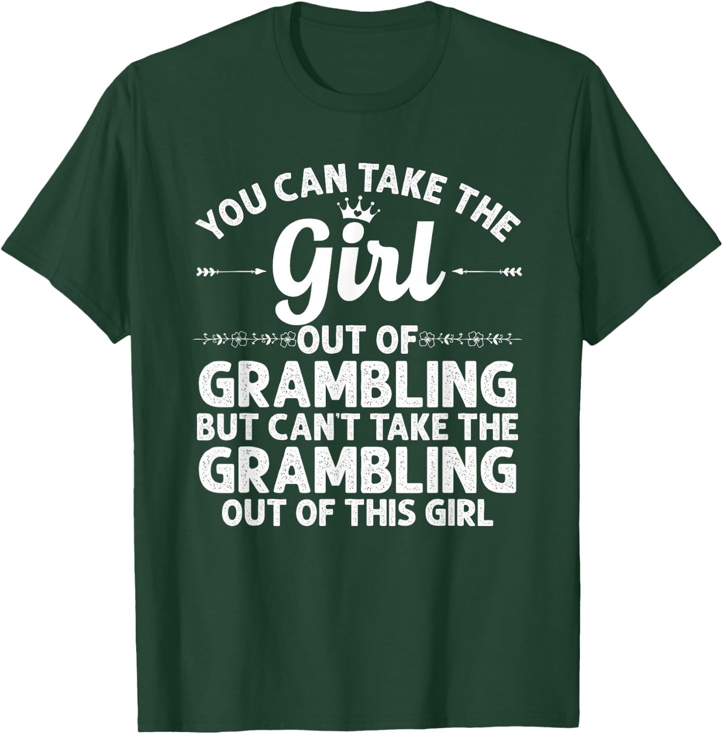 Girl Out Of GRAMBLING LA LOUISIANA Gift Funny Home Roots USA T-Shirt - T-Shirt | Forest