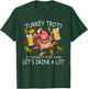 Turkey Trot Let's Drink a Lot 5k Run Beer Thanksgiving Day T-Shirt - T-Shirt | Forest