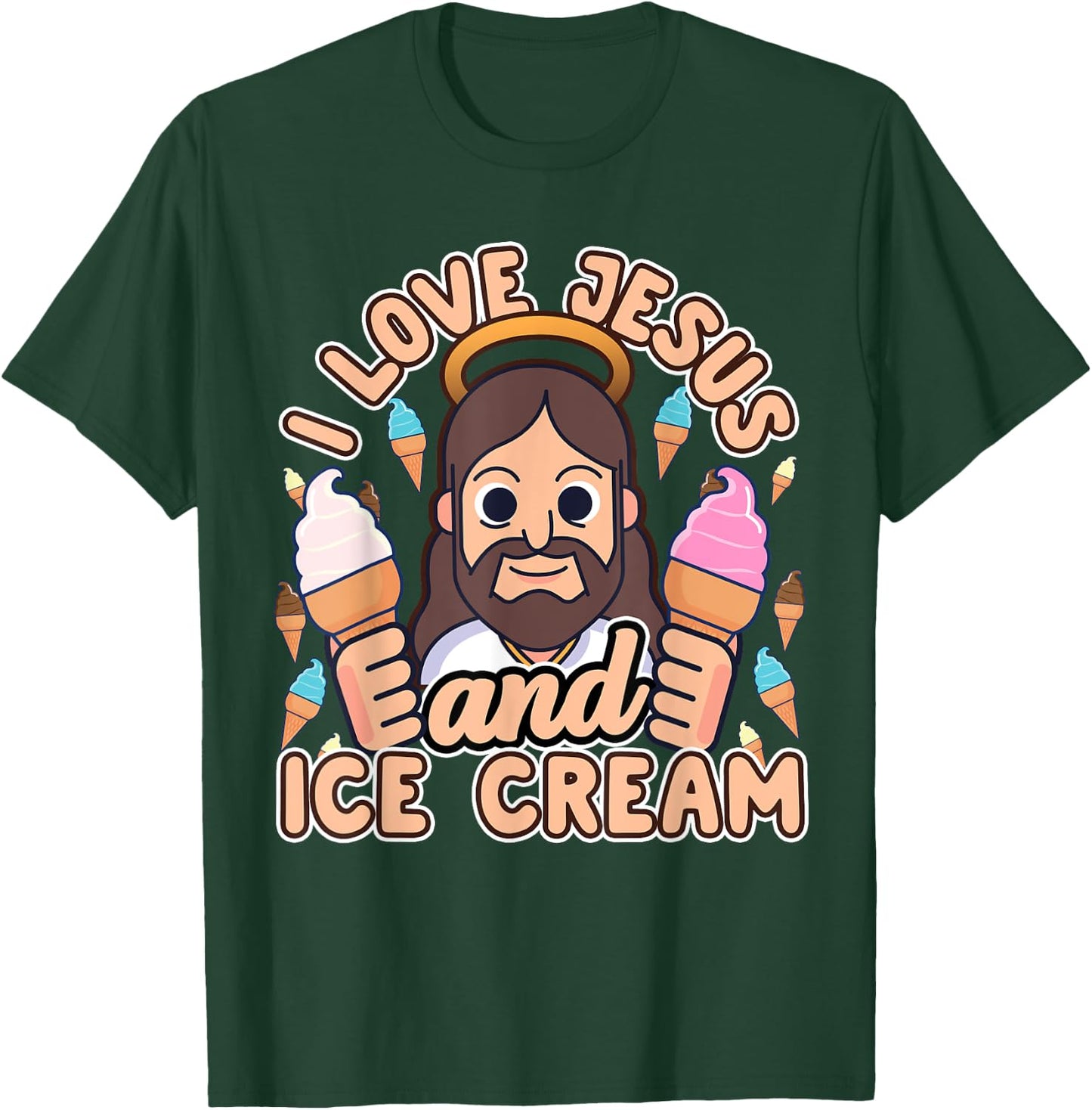 I Love Jesus And Ice Cream Christian Dessert Quote Gift T-Shirt - T-Shirt | Forest