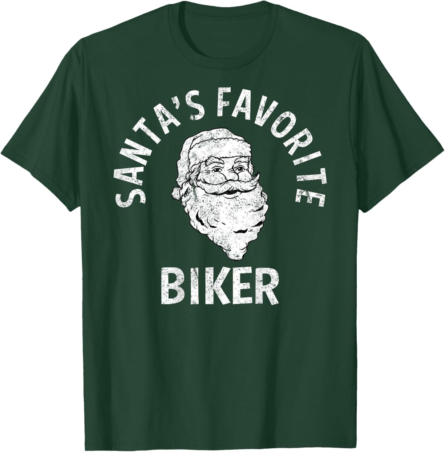 (Printed On Back) Santa's Favorite Biker Christmas Gift T-Shirt - T-Shirt | Forest