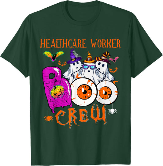 Healthcare Worker Boo Funny Crew Halloween Boo Ghosts Lover T-Shirt - T-Shirt | Forest