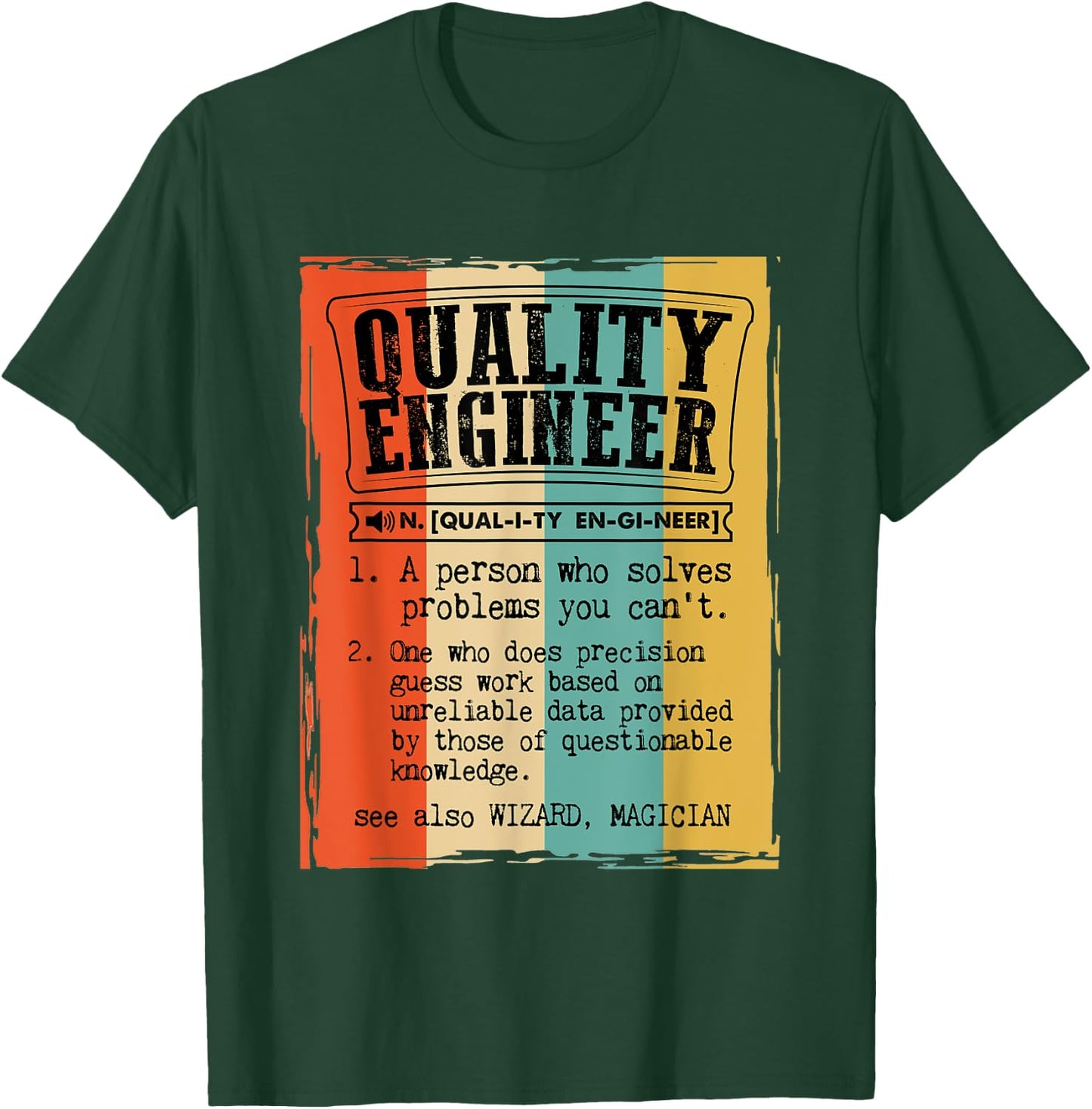 Quality Engineer Dictionary Definition Funny Vintage T-Shirt - T-Shirt | Forest