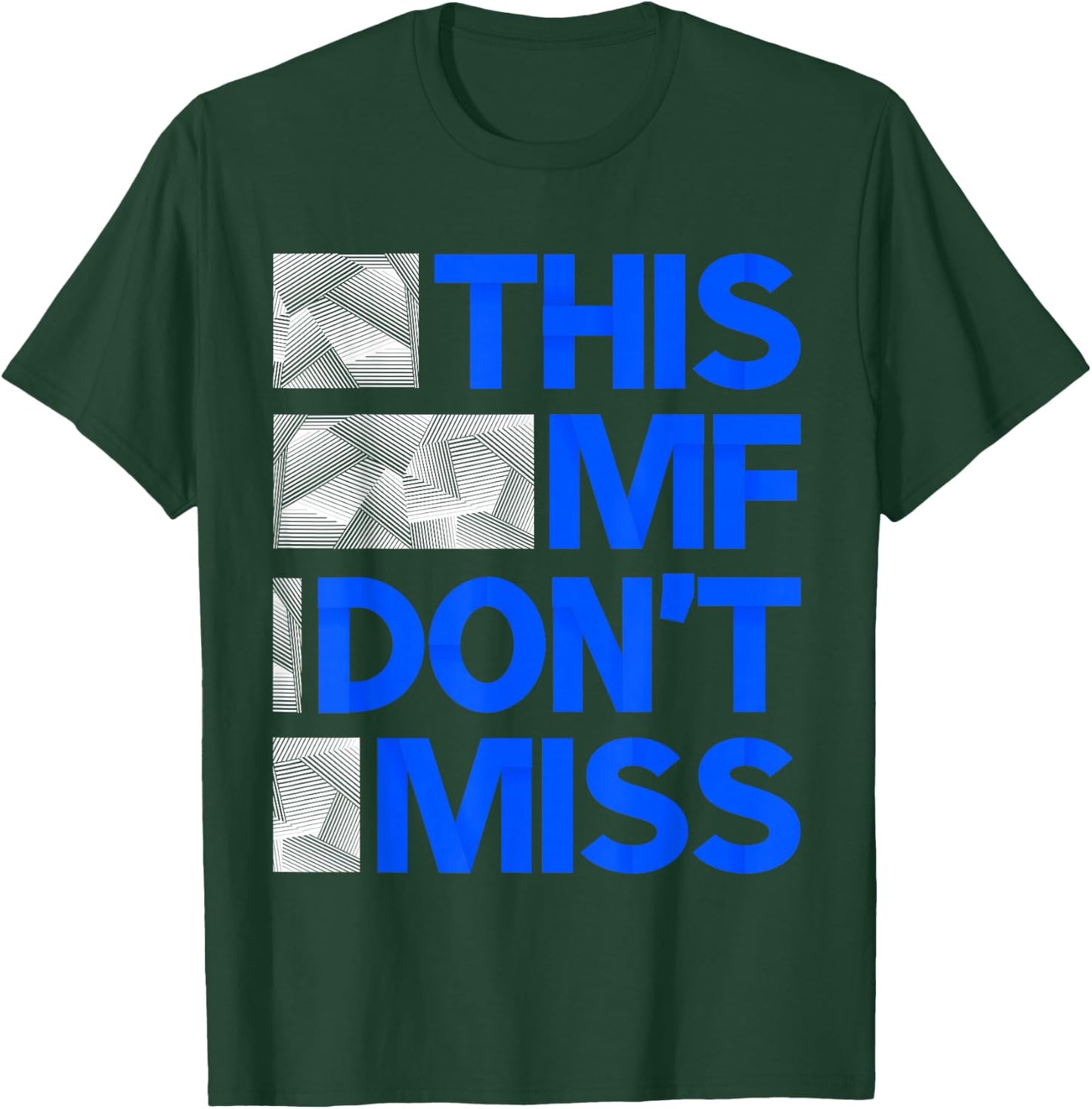 Blue This MF Don't Miss Royal Blue Graphic T-Shirt - T-Shirt | Forest