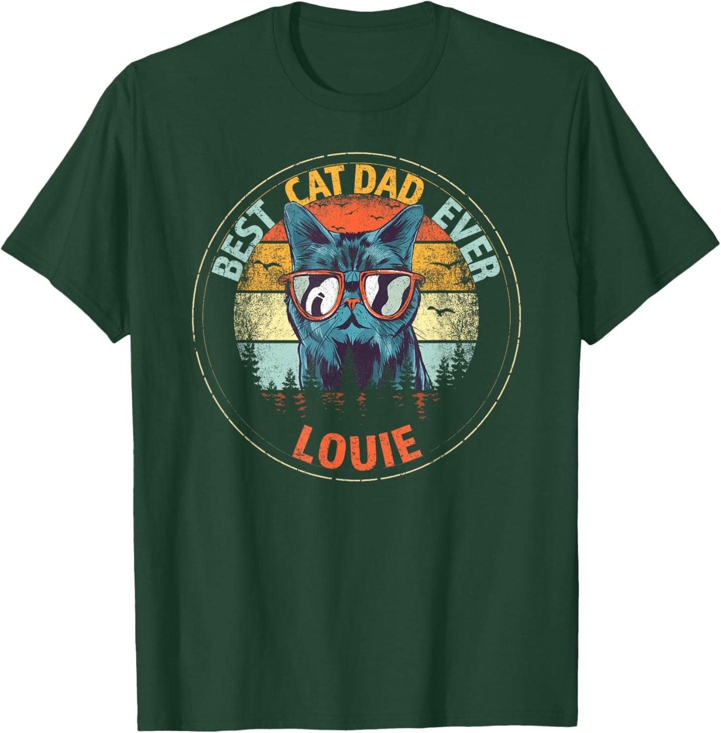 Louie Best Cat Dad Ever Funny Custom Personalized Name T-Shirt - T-Shirt | Forest