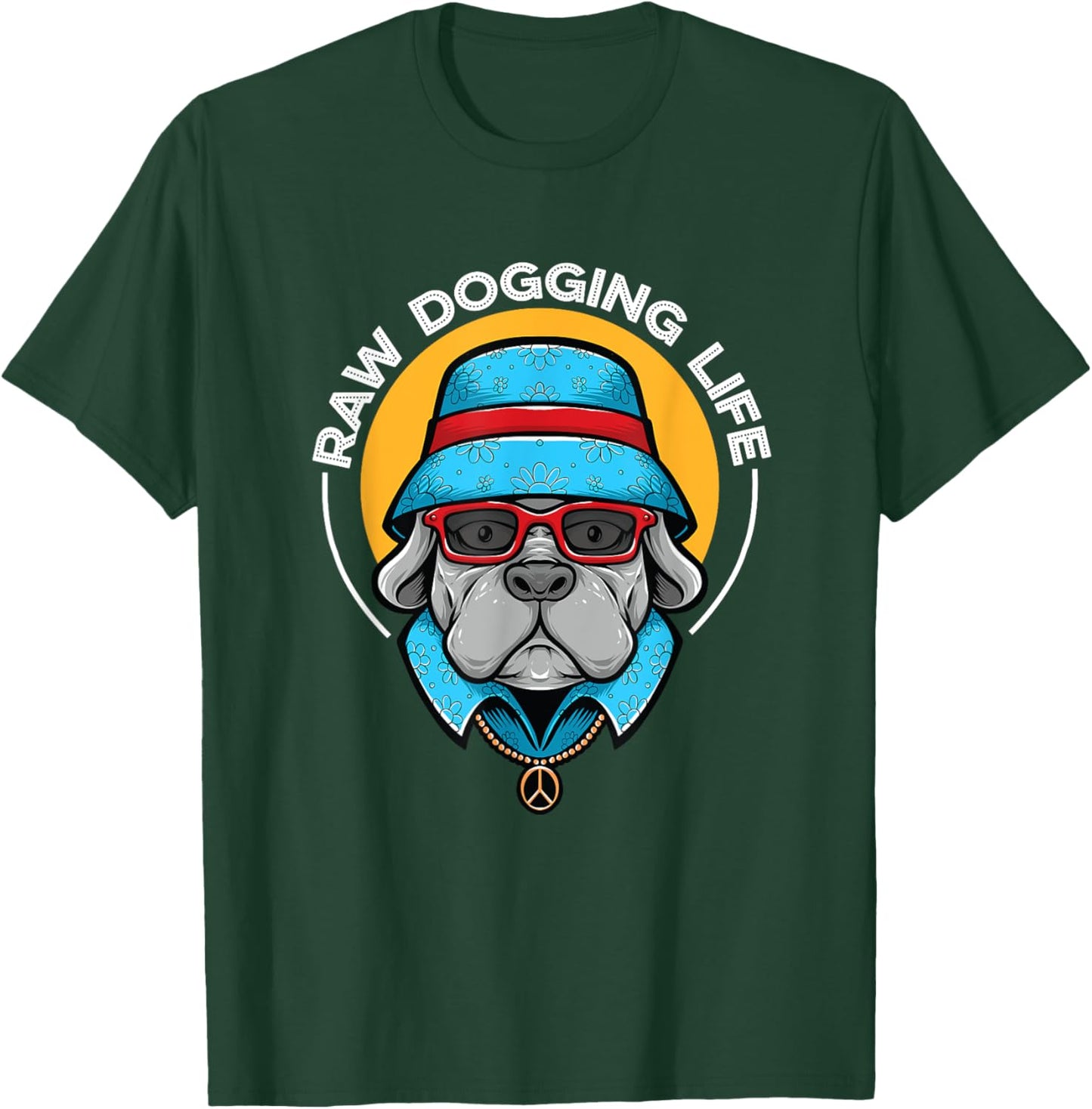 Raw Dogging Life T-Shirt - T-Shirt | Forest