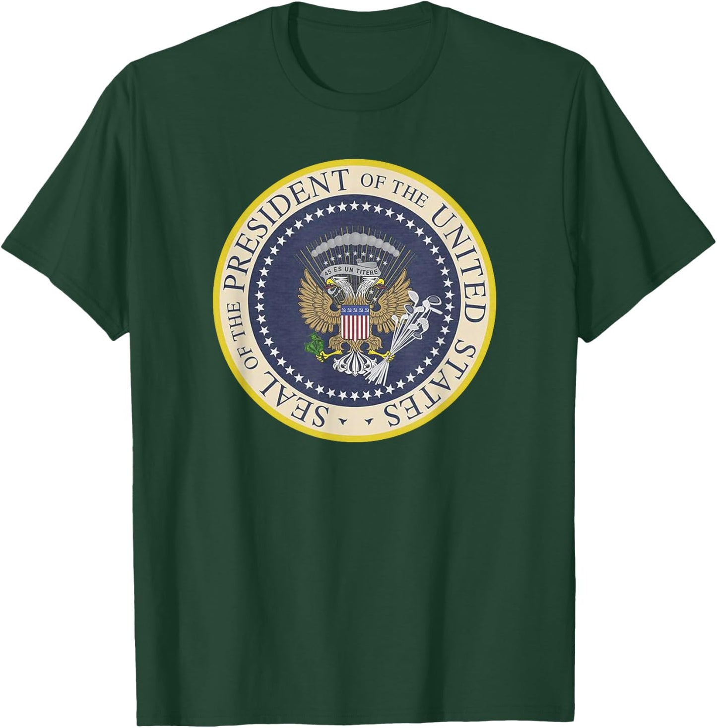 Fake Presidential Seal T Shirt Funny Anti-Trump T-Shirt - T-Shirt | Forest