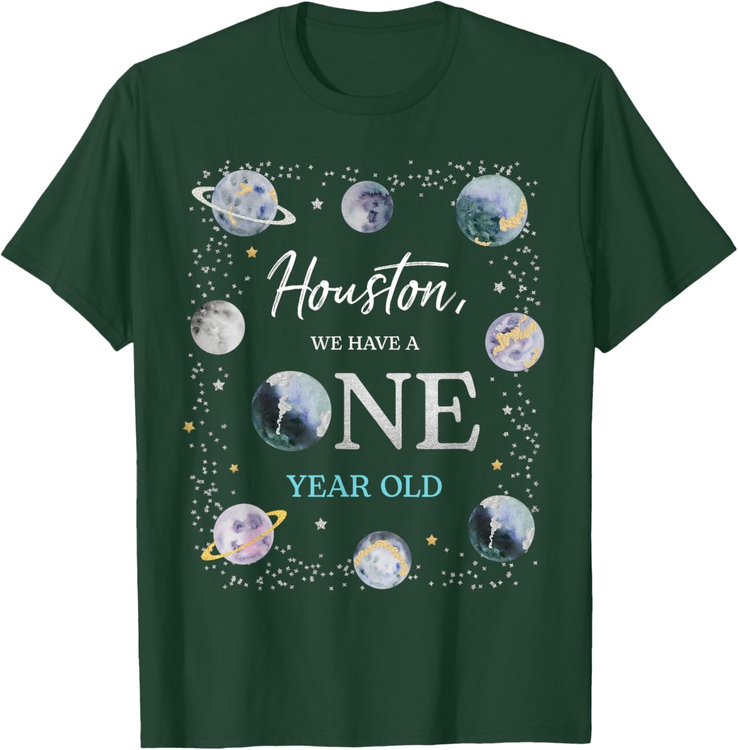 Houston We Have A One Year Old Space Theme Boy 1st Birthday T-Shirt - T-Shirt | Forest