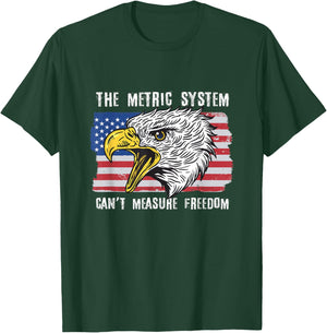 The Metric System Can't Measure Freedom 4th of July T-Shirt - T-Shirt | Forest