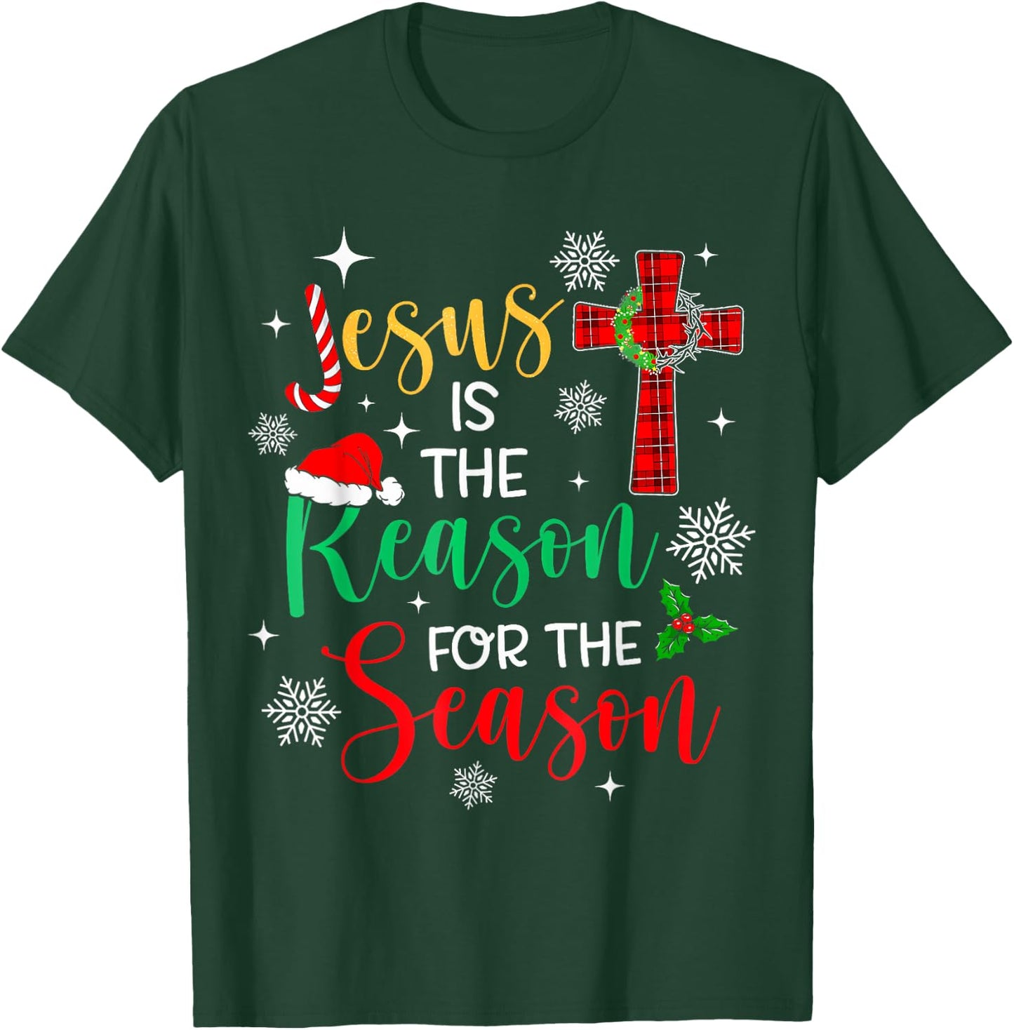 Jesus Is The Reason For The Season Christian Faith Christmas T-Shirt - T-Shirt | Forest