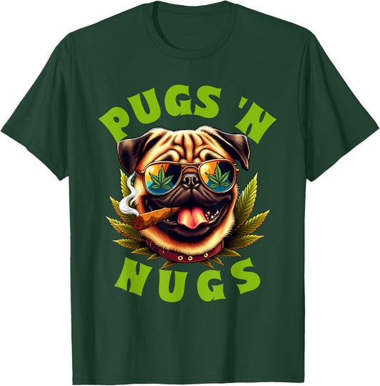 Cannabis Weed Lover Pug Mom Pug Owner 420 Pugs 'n Nugs T-Shirt - T-Shirt | Forest