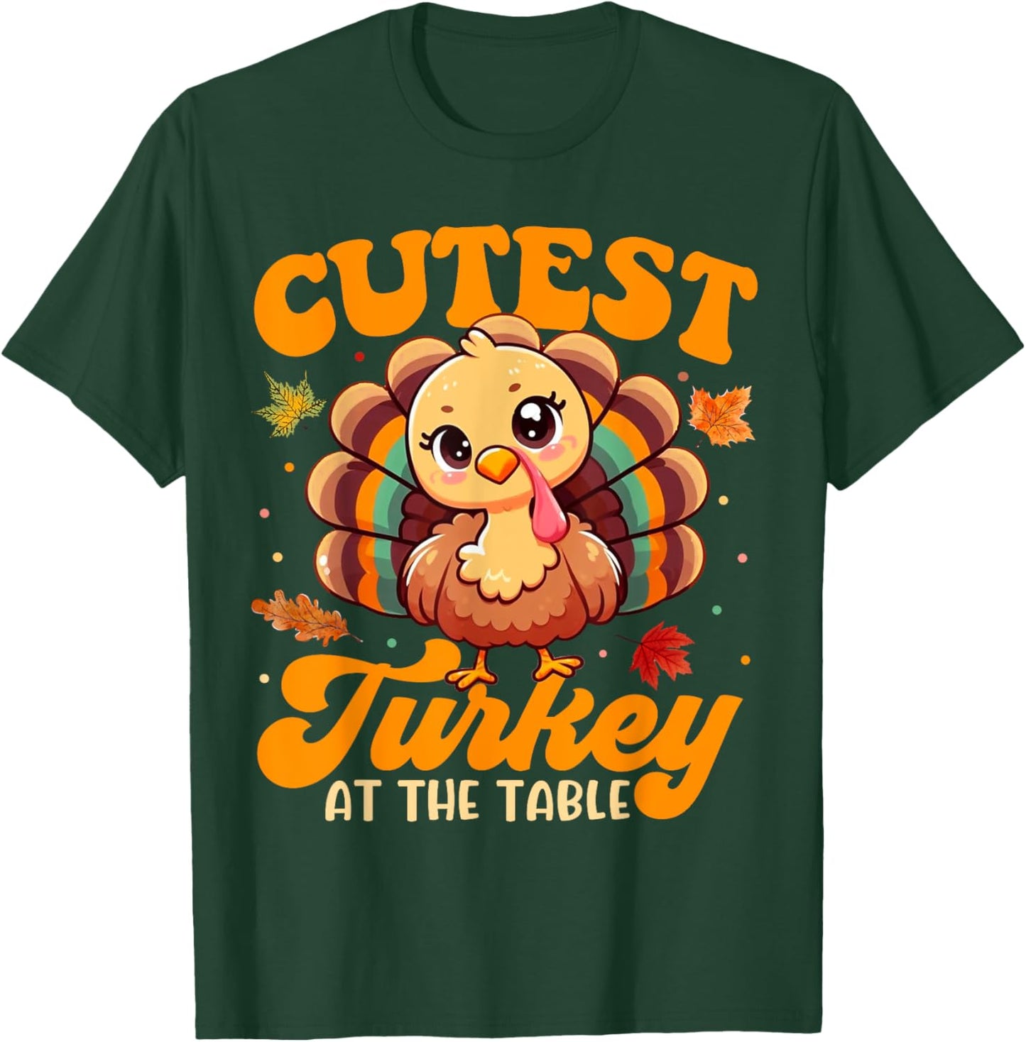 Cutest Turkey At The Table Funny Thanksgiving Kids Toddler T-Shirt - T-Shirt | Forest